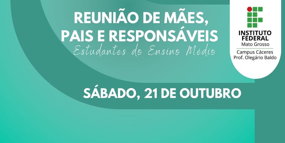 IFMT Cáceres realiza neste sábado(21.10) reunião com responsáveis por estudantes do ensino médio integrado